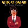 Atur Ke Dalam - Single