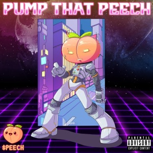 Pump That Peech