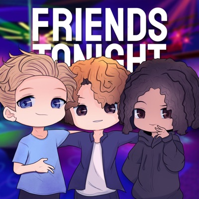 Friends Tonight (feat. mannyily) - Single