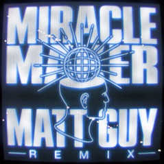 Miracle Maker (Matt Guy Remix) - Single