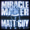 Miracle Maker - Dom Dolla, Clementine Douglas & Matt Guy lyrics