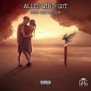 Alles wird gut (feat. Max Million)