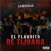 El Flaquito de Tijuana - Single