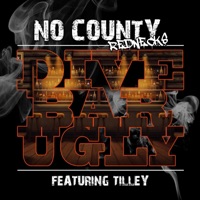Dive Bar Ugly (feat. Tilley) - Single - No County Rednecks
