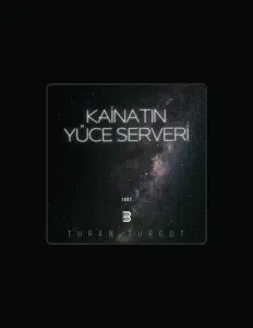 Turan Turgutを聴いたり、ミュージックビデオを鑑賞したり、経歴やツアー日程などを確認したりしましょう！