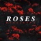 Roses - Ryas Raps lyrics