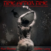 Time After Time (feat. Ren Thomas & Clubber Laing) - Single - ThisIsHipHopp