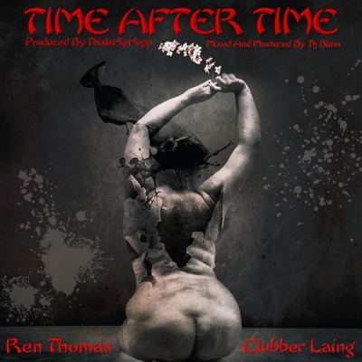 Time After Time (feat. Ren Thomas & Clubber Laing) - Single