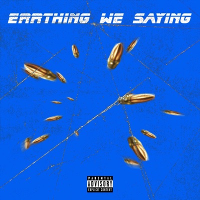 Errthing We Saying (feat. 100ktay) - Single