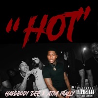 Hot (feat. Atm Mally) - Single - Hardbody Dee