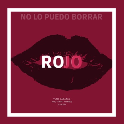 Rojo (feat. Nuu ThirtyThree & LuvGD) - Single