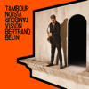 Tambour Vision (Nouvelle édition) - Bertrand Belin