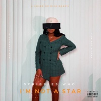 I'm Not a Star - Single - Scribbles Who