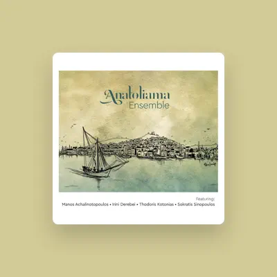 Listen to Anatoliama Ensemble, watch music videos, read bio, see tour dates & more!