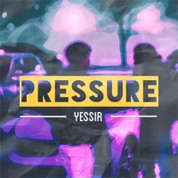Pressure - Single - Yessir