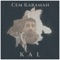 Kal - Cem Karaman lyrics