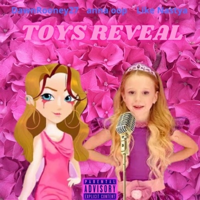 Toys Reveal (feat. Like Nastya & anna oop) - Single