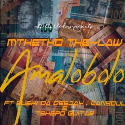 Amalobolo (feat. Sushi Da Deejay, CanSoul & TshepoGuitar) - Single