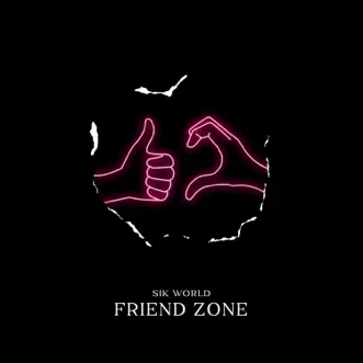 Friend Zone - Single by Sik World & Poetics album reviews, ratings, credits