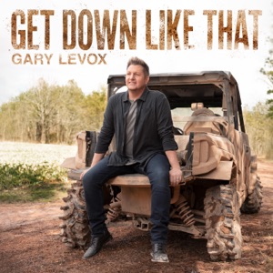 Gary LeVox - Get Down Like That - Line Dance Choreographer