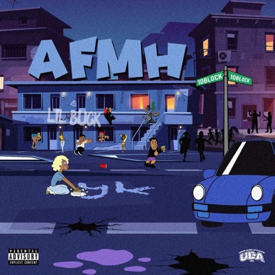 A.F.M.H (feat. Lil Buck & 1Dblock) - Single