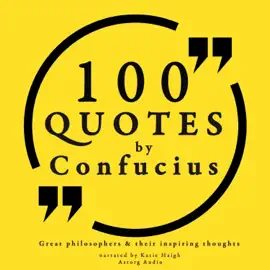100 quotes by Confucius: Great philosophers & their inspiring thoughts