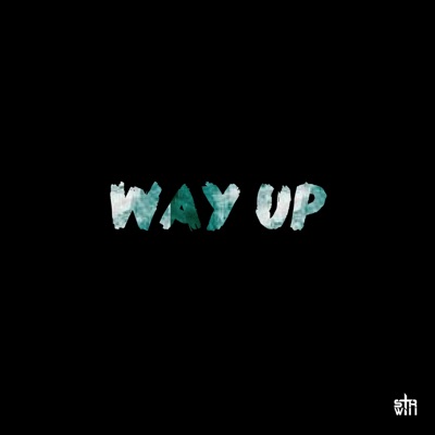 Way Up (feat. Escapade) - Single