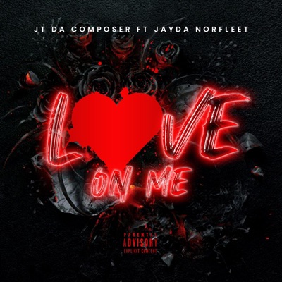 Love On Me (feat. Jayda Norfleet) - Single