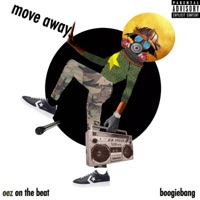 Boogie Bang (Move Away) - Single - OeZ on the Beat