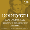 DONIZETTI: DON PASQUALE - Carlo Sabajno & Orchestra del Teatro alla Scala di Milano