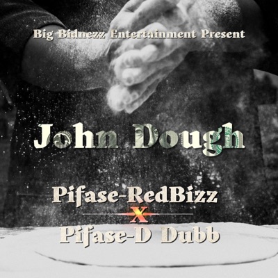 John Dough (feat. PI FASE D DUBB) [Radio Edit] - Single