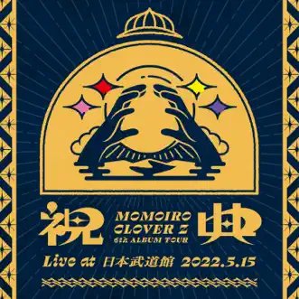 MOMOIRO CLOVER Z 6th ALBUM TOUR “shukuten