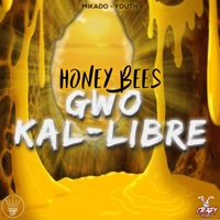 Gwo Kal-Libre - Single - Honey Bees
