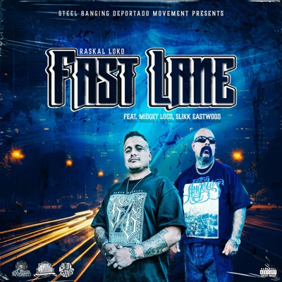 Fast Lane (feat. Midget Loco & Slikk Eastwood) - Single