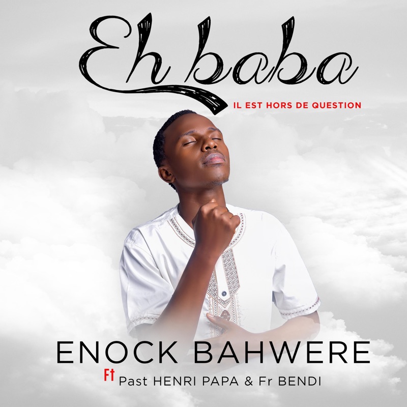 EH BABA (IL EST HORS DE QUESTION)