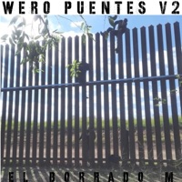 Wero Puentes, Vol. 2 - Single - El Borrado M