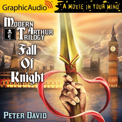 Fall of Knight [Dramatized Adaptation](Modern Arthur)