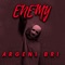 Enemy - Argeni Bri lyrics