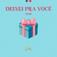 Deixei pra Você - Single - DAB24K