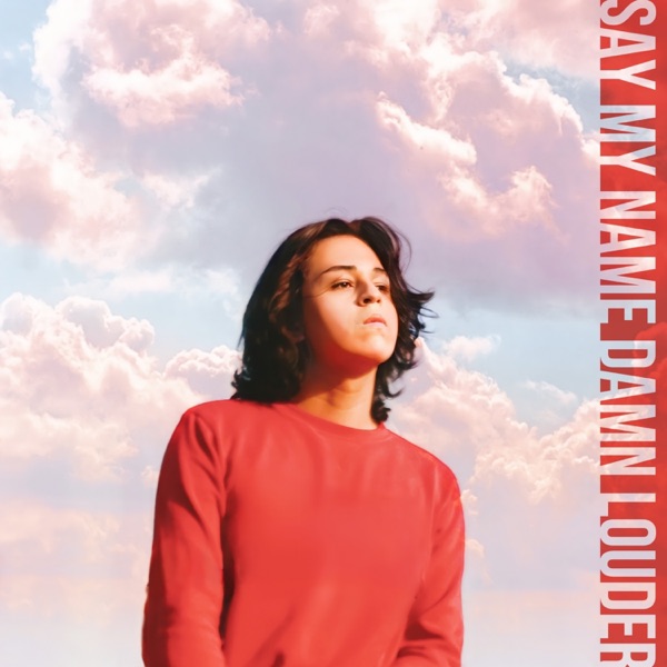 Say My Name Damn Louder - Single