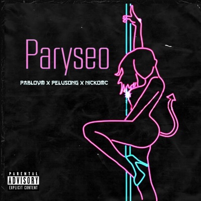 Paryseo (feat. Pelusong & NickoMC) - Single