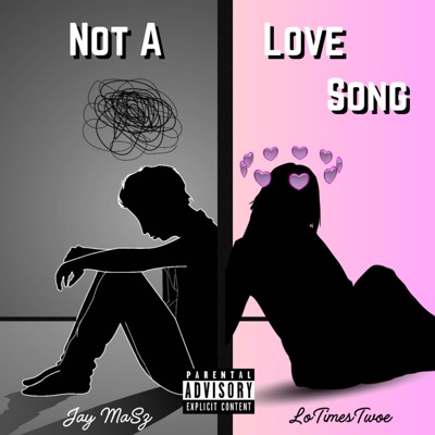 Not a Love Song (feat. Jay MaSz) - Single