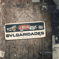 Bvlgaridades (Trapperz) - J BICHI