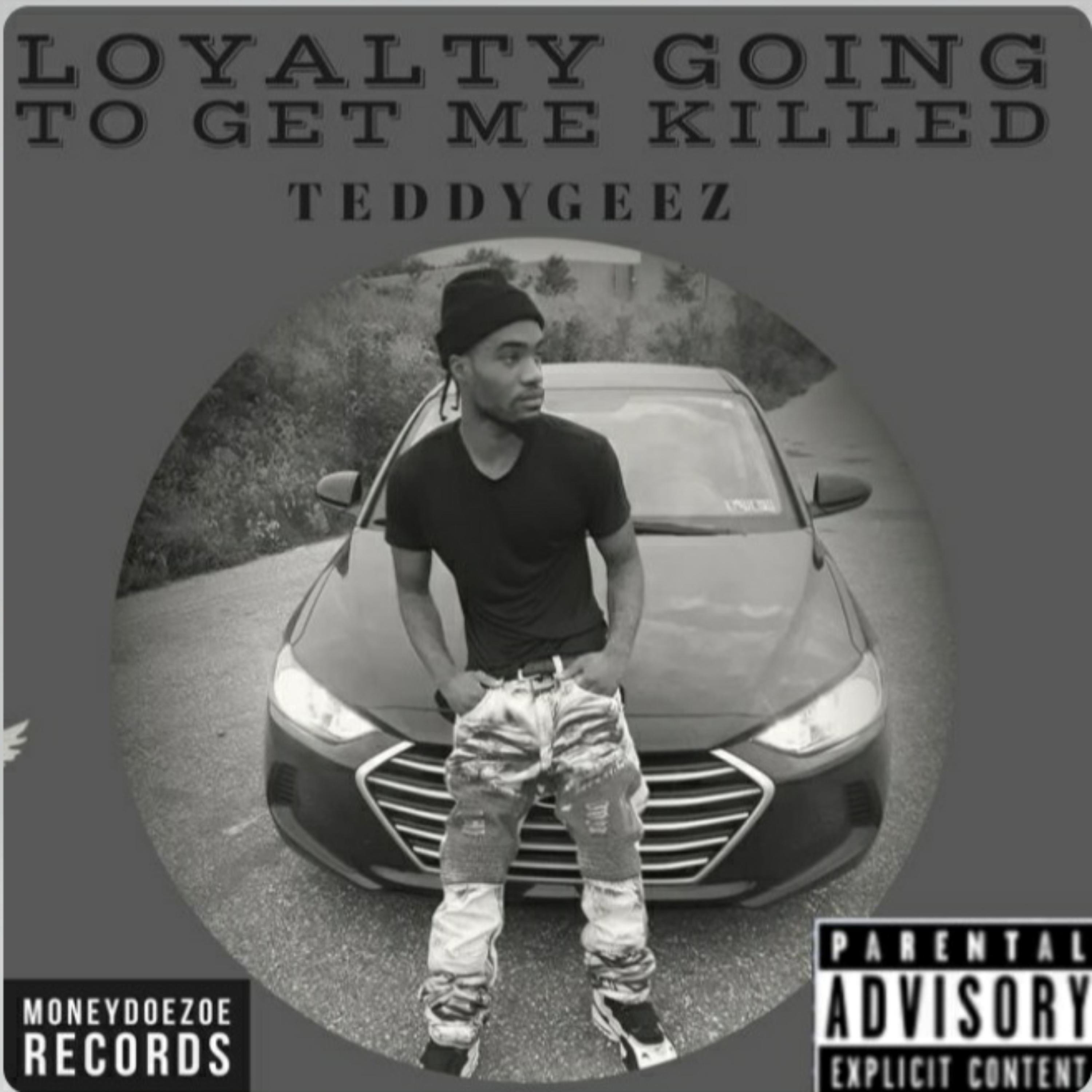 Loyalty Going To Get Me Killed