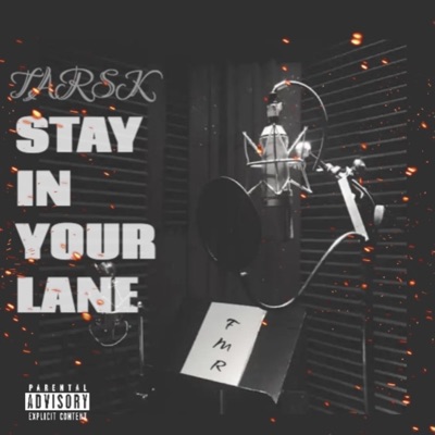 Stay In Your Lane - Single