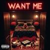 Want Me - Single