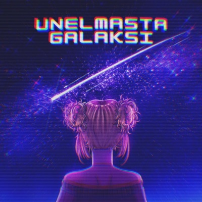 Unelmasta Galaksi - EP