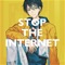 Stop the Internet artwork