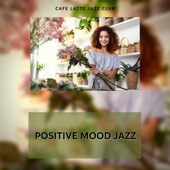 Positive Mood Jazz artwork