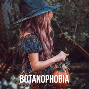 Botanophobia - Single